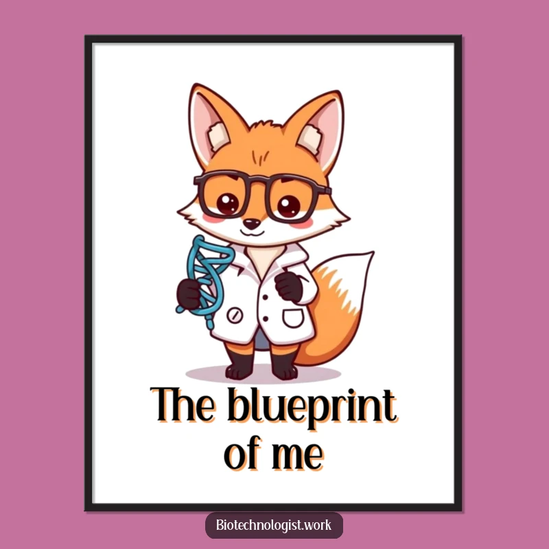 Funny Lab Fox Poster: DNA Art Print, Perfect Humorous Decor