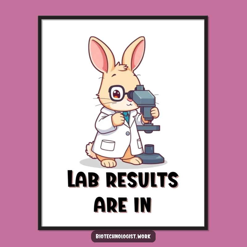 Funny Lab Rabbit Poster: Scientific Art Print, Perfect Humorous Decor Gift